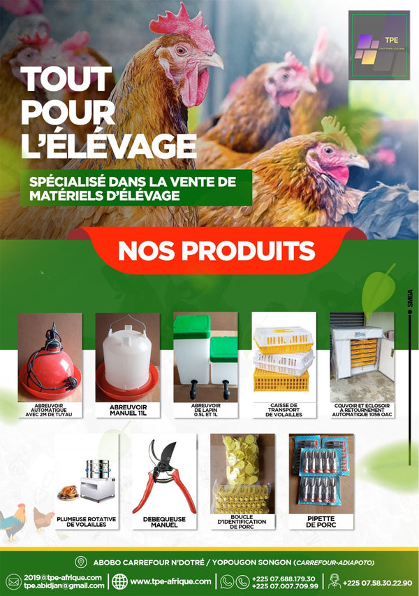 Nos services vente de matériels d'élevage Abreuvoirs automatiques Abreuvoir manuel Mangeoires anti gaspillage plumeuses couveuses 